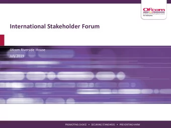 International Stakeholder Forum  Ofcom Riverside House  July 2019  PROMOTING CHOICE