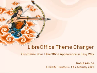 LibreOffice Theme Changer  Customize Your LibreOffice Appearance in Easy Way  Rania Amina  FOSDEM -