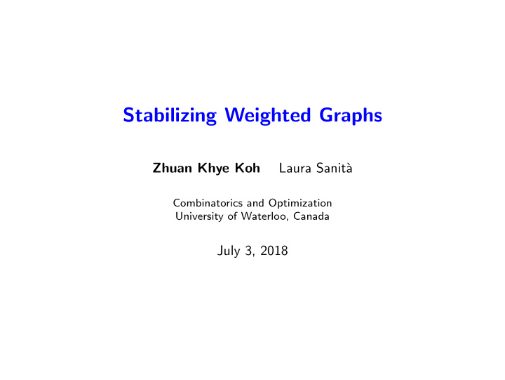 stabilizing weighted graphs