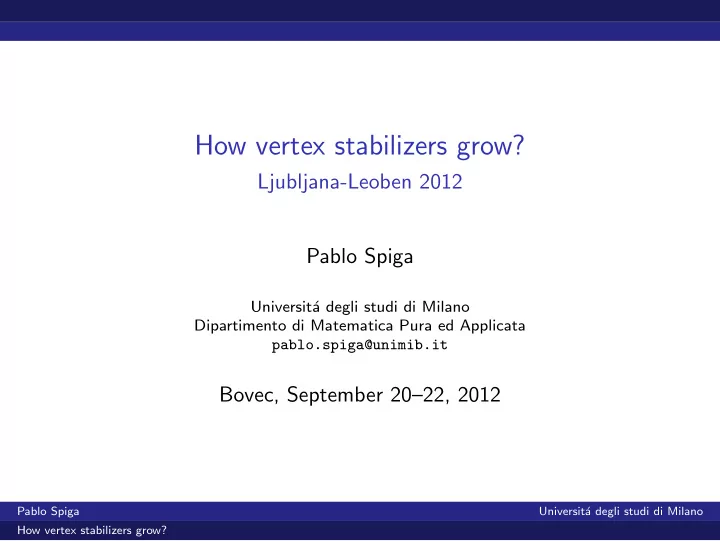 how vertex stabilizers grow