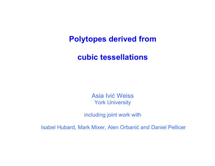 polytopes derived from cubic tessellations