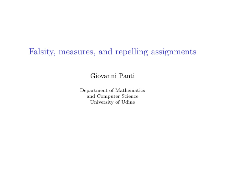 falsity measures and repelling assignments