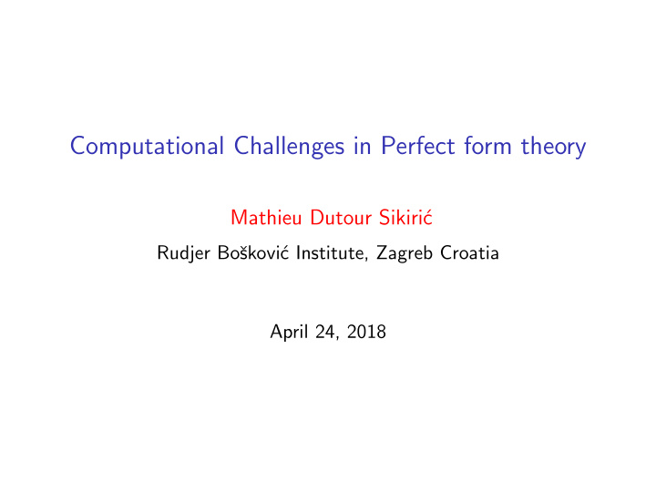 computational challenges in perfect form theory
