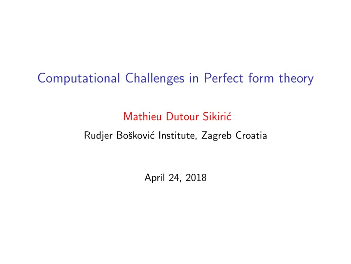 computational challenges in perfect form theory