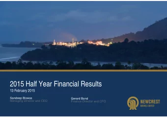 2015 Half Year Financial Results  13 February 2015  Sandeep Biswas  Gerard Bond  Managing Director