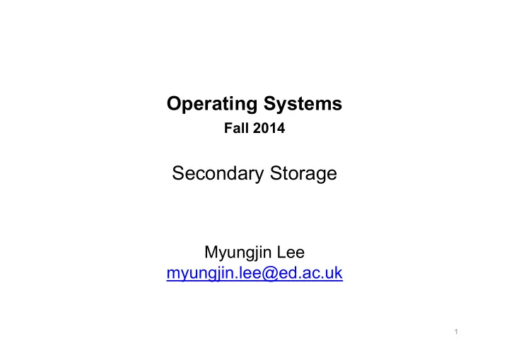operating systems fall 2014 secondary storage