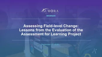 Assessing Field-level Change:  Lessons from the Evaluation of the  Assessment for Learning Project