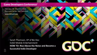 HOW TO: Rise Above the Noise and Become a  Successful Indie Developer  IUGO Mobile Entertainment