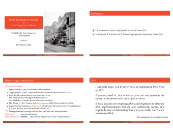 References  From Textbook to Practice  &amp;  How Things Can Go Wrong J.-P. Aumanson. Serious