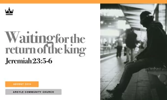 Advent: a season of waiting  Waiting  Not a popular pastime  Waiting through the barren times