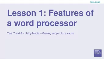 a word processor Year 7 and 8  Using Media  Gaining support for a cause  Objectives  Lesson