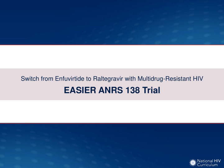easier anrs 138 trial