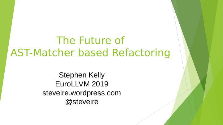 the future of ast matcher based refactoring