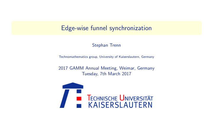 edge wise funnel synchronization