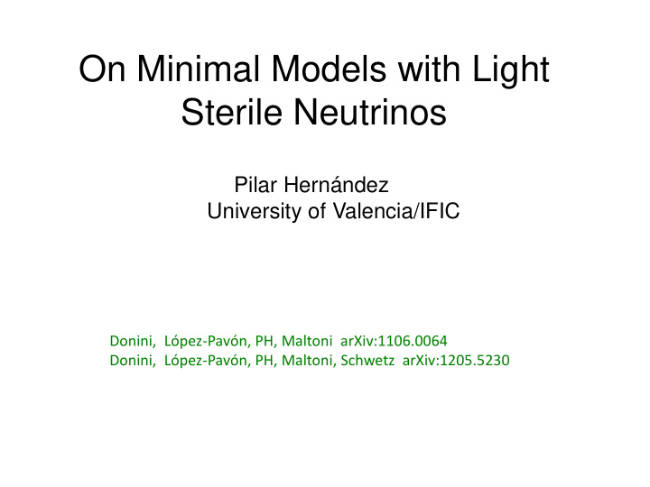 on minimal models with light sterile neutrinos