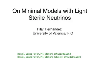 On Minimal Models with Light  Sterile Neutrinos  Pilar Hernndez  University of Valencia/IFIC
