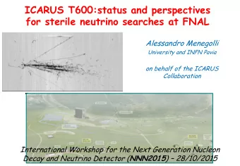 ICARUS T600:status and perspectives for sterile neutrino searches at FNAL  Alessandro Menegolli
