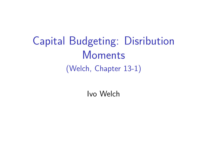 capital budgeting disribution moments