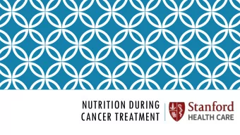 NUTRITION DURING  CANCER TREATMENT TODAYS OUTLINE  Eating Healthfully During Cancer Treatment