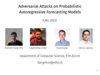 Adversarial Attacks on Probabilistic  Autoregressive Forecasting Models  2  (i) Probabilistic