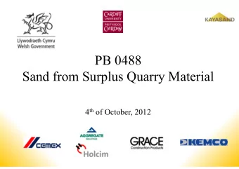 PB 0488  Sand from Surplus Quarry Material 4 th of October, 2012  The V7 Technology  Unique