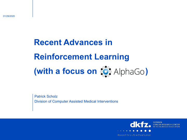 recent advances in reinforcement learning with a focus on