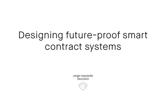 Designing future-proof smart  contract systems  Jorge Izquierdo  Devcon3  Aragon  Decentralized