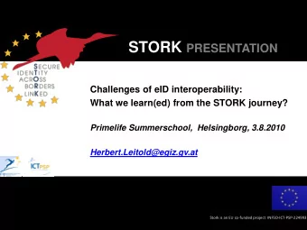 eID motivation, a little history  STORK Project Environment  Interoperability Models and