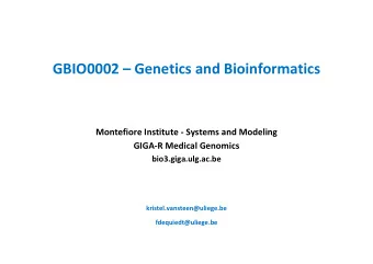 GBIO0002  Genetics and Bioinformatics  Montefiore Institute - Systems and Modeling  GIGA-R