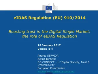 eIDAS Regulation (EU) 910/2014  Boosting trust in the Digital Single Market:  the role of eIDAS