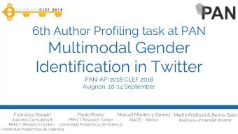Multimodal Gender  Identification in Twitter  PAN-AP-2018 CLEF 2018  Avignon, 10-14 September
