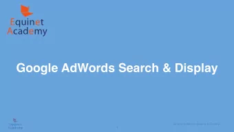 Google AdWords Search &amp; Display  Google AdWords Search &amp; Display  Equinet  1  Academy