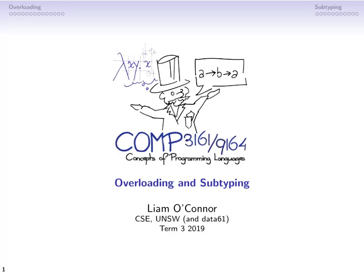 overloading and subtyping liam o connor