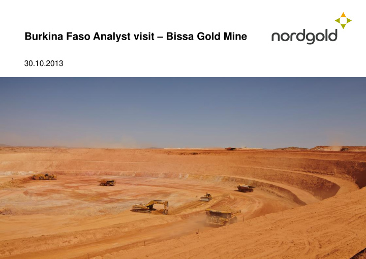 burkina faso analyst visit bissa gold mine