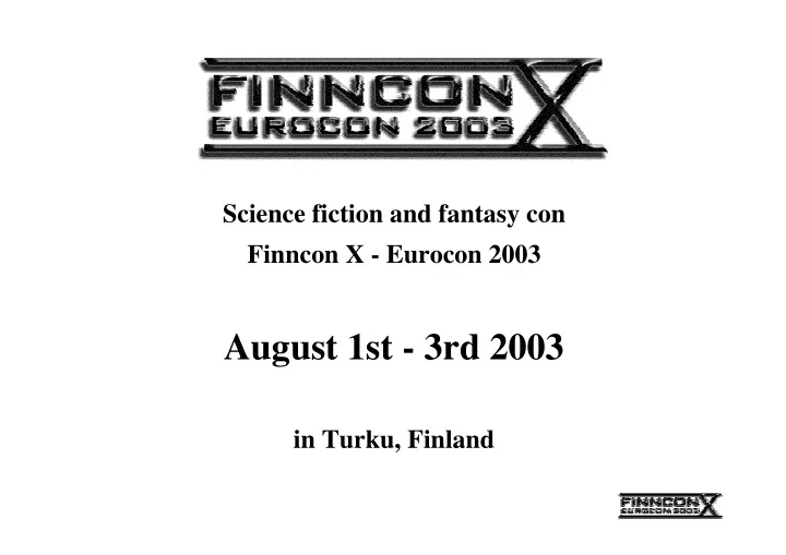 august 1st 3rd 2003