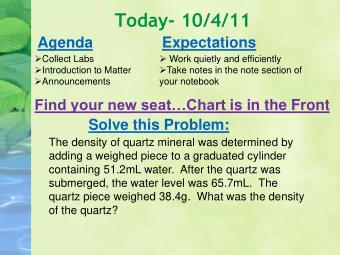 Today- 10/4/11  Agenda  Expectations  Collect Labs  Work quietly and efficiently