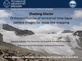 camera images for snow line mapping Benjamin Schrter , Tino Pieczonka, Jan Kropek, Manfred