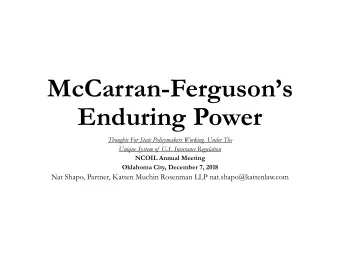 McCarran-Fergusons  Enduring Power  Thoughts For State Policymakers Working  Under The  Unique