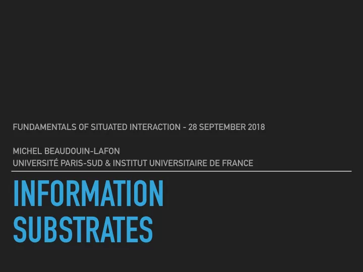 information substrates