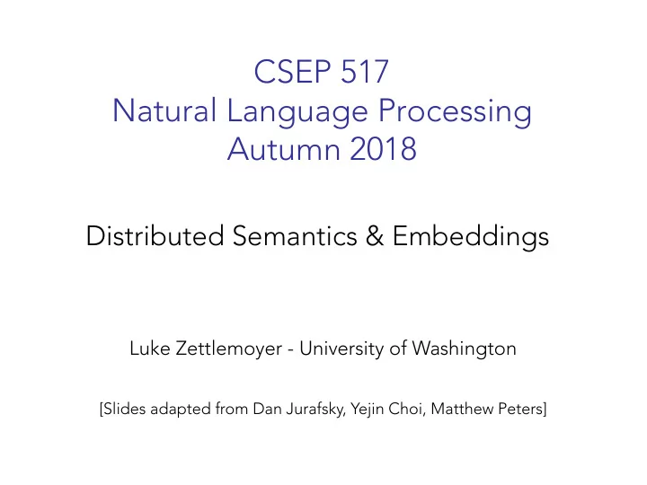 csep 517 natural language processing autumn 2018