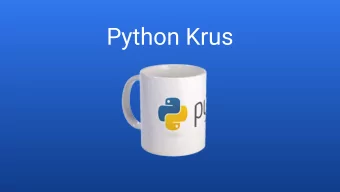 Python Krus  Advanced Python  By Peder Bergebakken Sundt  Programvareverstedet  www.pvv.ntnu.no