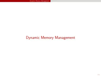 Dynamic Memory Management  333  Dynamic Memory Management  Process Memory Layout  Process Memory