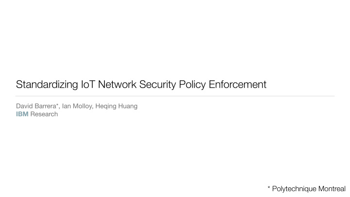 standardizing iot network security policy enforcement