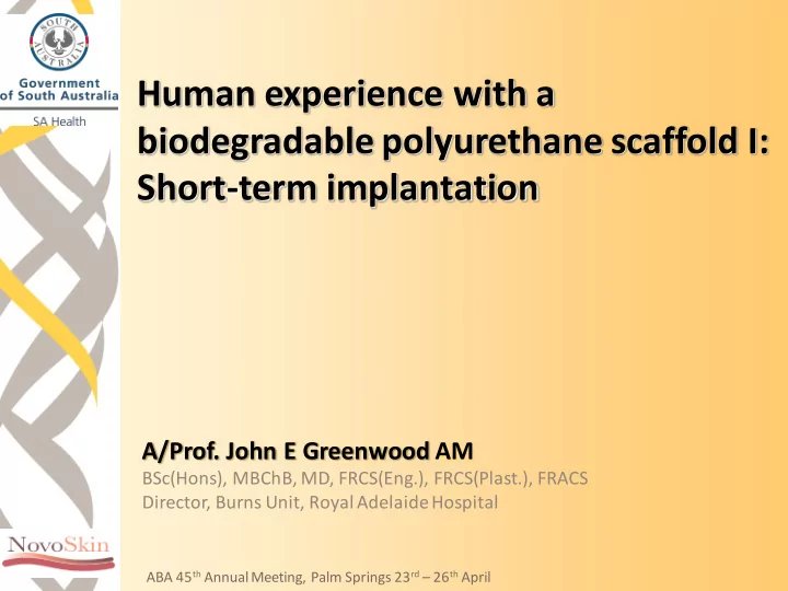 human experience with a biodegradable polyurethane