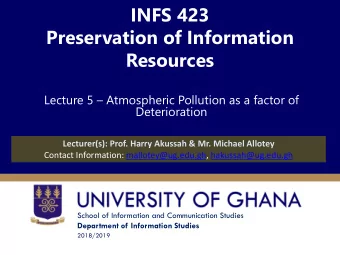 INFS 423  Preservation of Information  Resources Lecture 5  Atmospheric Pollution as a factor of