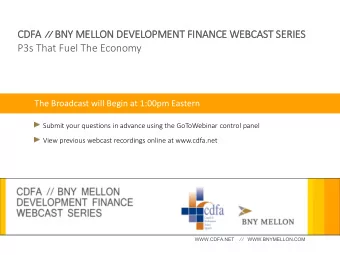 CDFA // BNY MELLON DE  DEVELOPMENT FIN  FINANCE WEBCAST SE  SERIES  P3s That Fuel The Economy  The