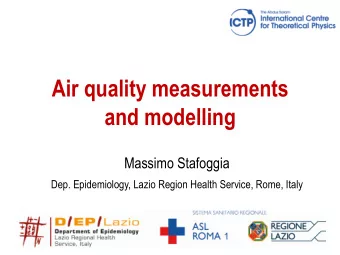 Air quality measurements  and modelling Massimo Stafoggia  Dep. Epidemiology, Lazio Region Health