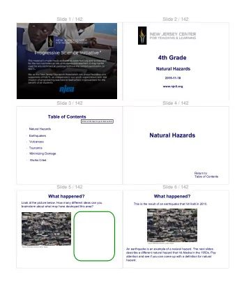 Natural Hazards  Earthquakes  Volcanoes    Tsunamis  Minimizing Damage    Works Cited