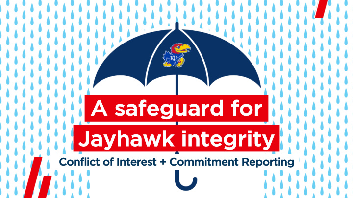 a s a safegu guard f rd for or jay jayhaw hawk int