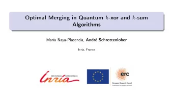 Optimal Merging in Quantum k -xor and k -sum  Algorithms Mara Naya-Plasencia, Andr